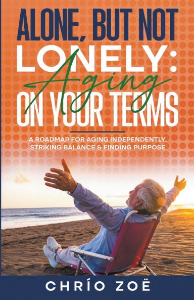 Alone But Not Lonely