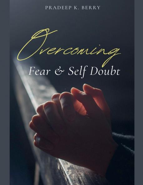 Overcoming Fear & Self Doubt