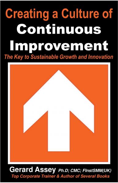 Creating a Culture of  Continuous Improvement