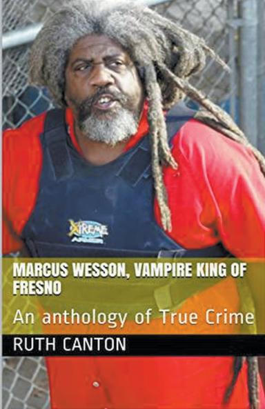 Marcus Wesson Vampire King of Fresno