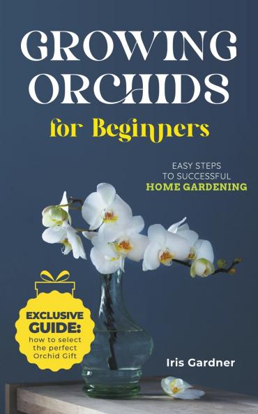 Growing Orchids For Beginners