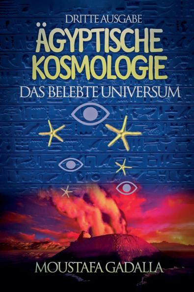 Ägyptische Kosmologie Das Belebte Universum