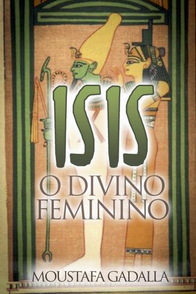Isis O Divino Feminino