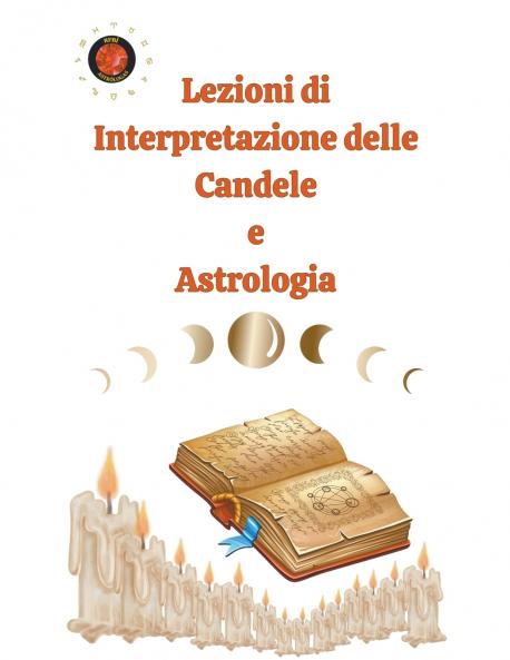 Lezioni di Interpretazione delle Candele  e  Astrologia