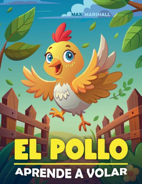 El Pollo Aprende a Volar