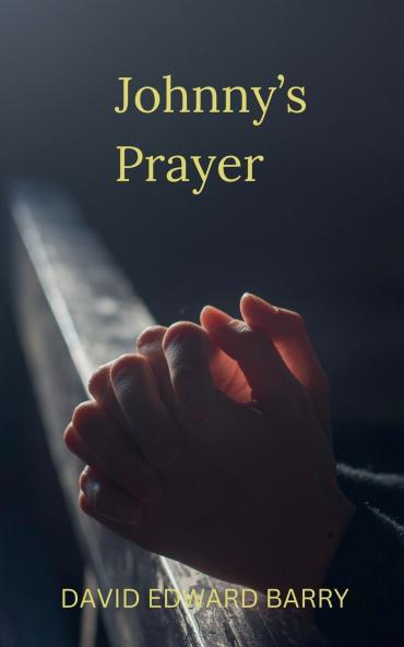 Johnny's Prayer