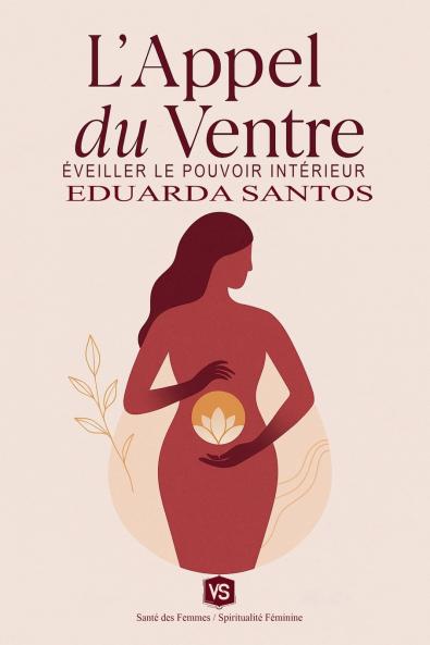 L'Appel du Ventre - Éveiller le Pouvoir Intérieur