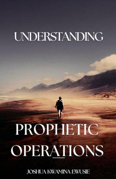 Understanding Prophetic Operations