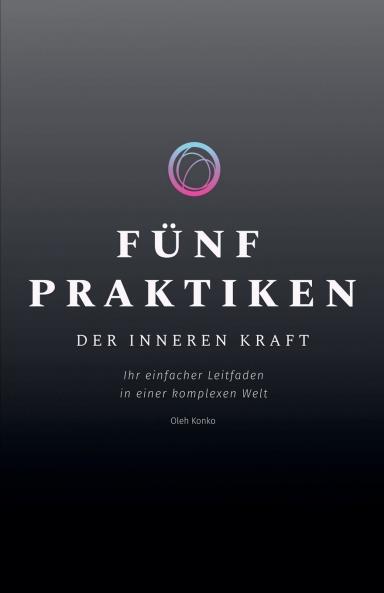 Fünf Praktiken der Inneren Kraft