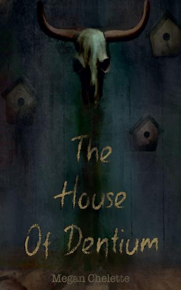 The House of Dentium