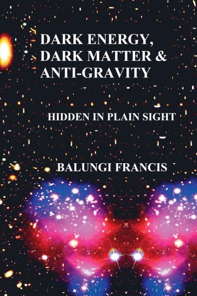 Dark Energy Dark Matter and Anti-Gravity