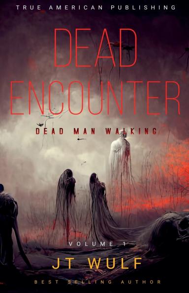 Dead Encounter - Dead Man Walking