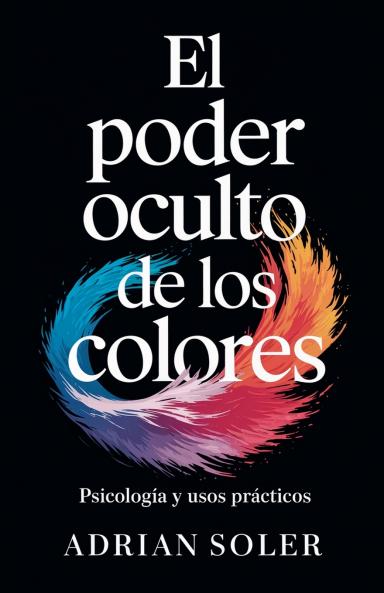 El Poder Oculto de los Colores