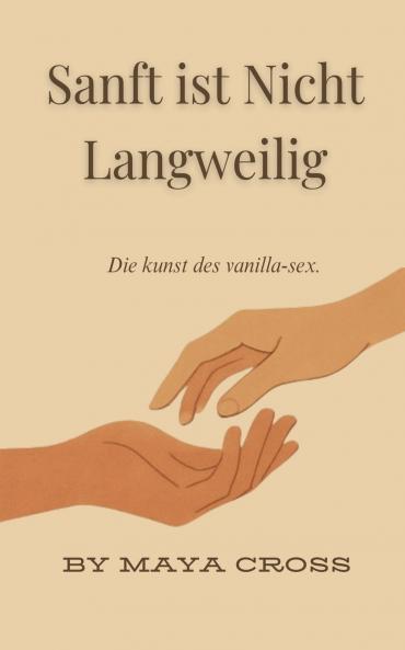 Sanft ist Nicht Langweilig