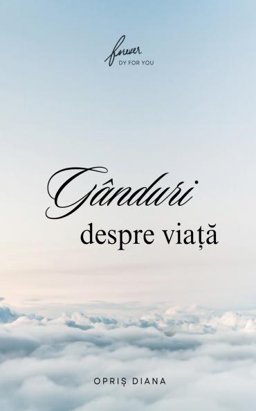 GÂNDURI DESPRE VIA??