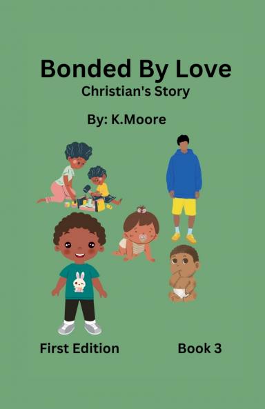 Bonded by Love (Christian's Story)