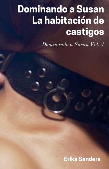 Dominando a Susan. La habitaci��n de castigos