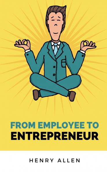 From Employee to Entrepreneur
