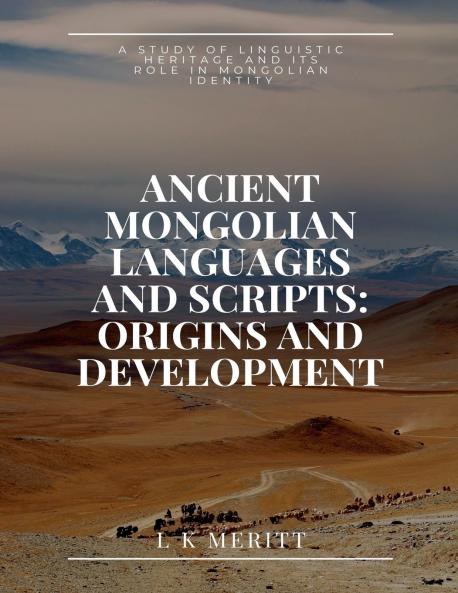 Ancient Mongolian Languages and Scripts