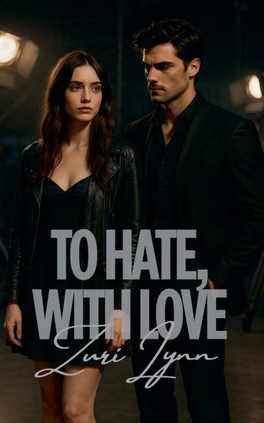 To Hate With Love
