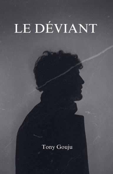 Le déviant