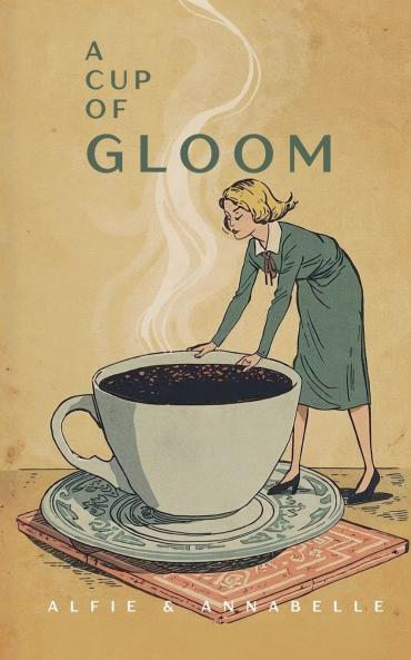 A Cup of Gloom