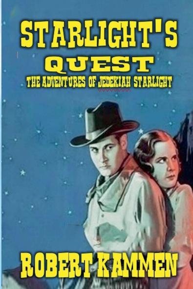 Starlight's Quest - The Adventures of Jedekiah Starlight