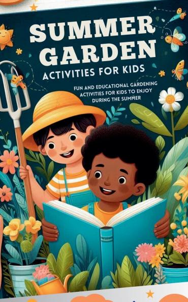Summer Garden Activities for Kids