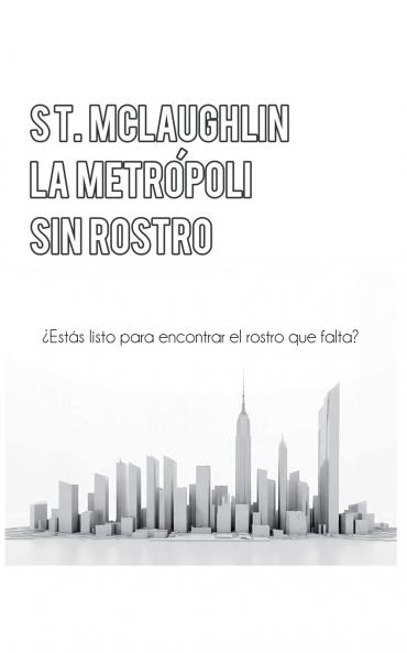 La Metrópoli Sin Rostro