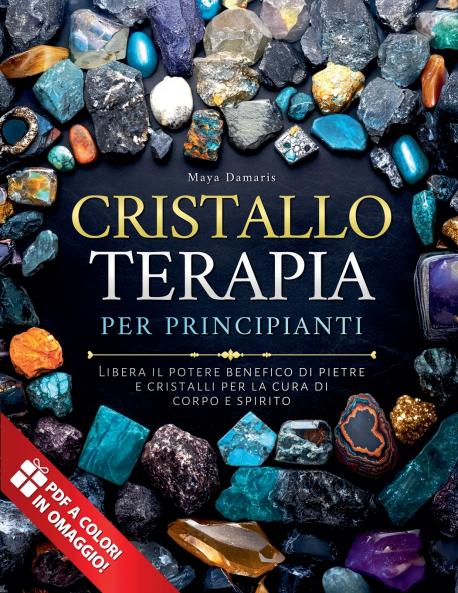 Cristalloterapia Per Principianti