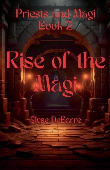 Rise of the Magi