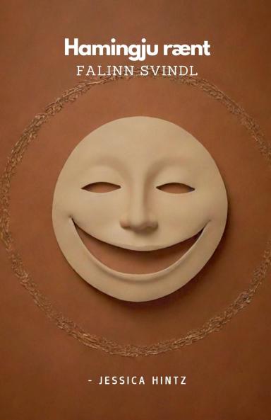 Hamingju rænt - Falinn svindl