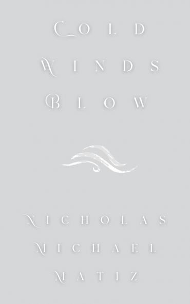 Cold Winds Blow