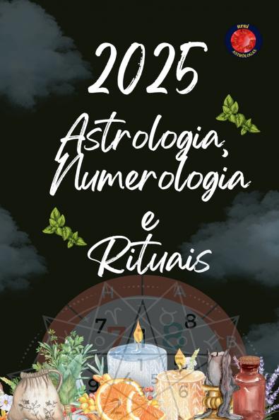 Astrologia  Numerologia  e  Rituais 2025