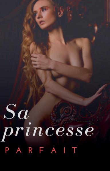 Sa princesse parfaite