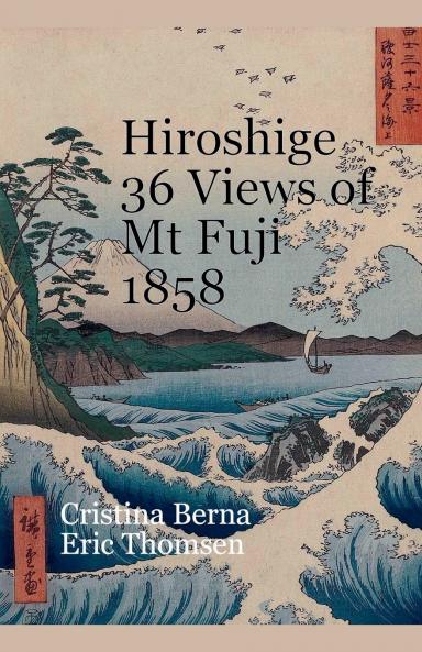 Hiroshige 36 Views of Mt Fuji 1858