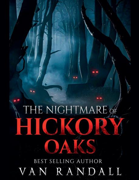 The Nightmare of Hickory Oaks