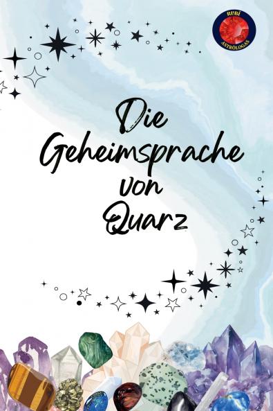 Die Geheimsprache  von   Quarz