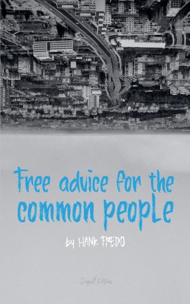 Free Advice For The Common People