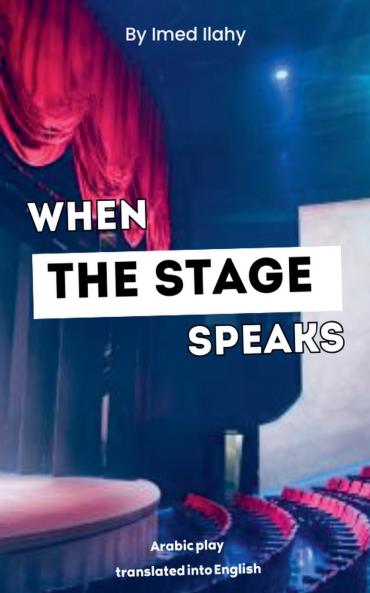 When the Stage Speaks