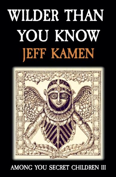 Wilder Than You Know