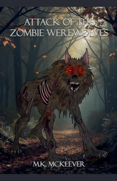 Attack Of the Zombie Werewolves