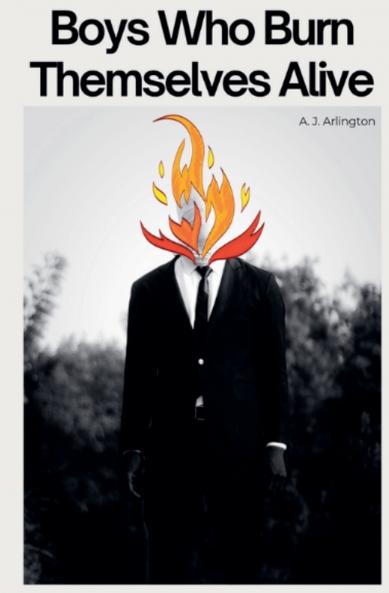 Boys Who Burn Themselves Alive