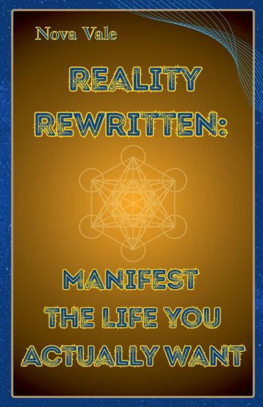 Reality Rewritten