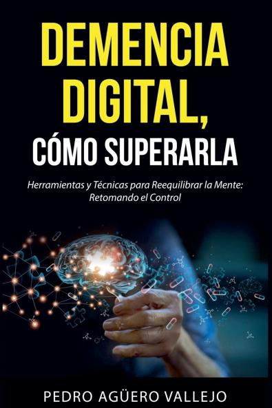 DEMENCIA DIGITAL Cómo Superarla