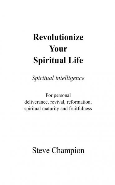 Revolutionize Your Spiritual Life