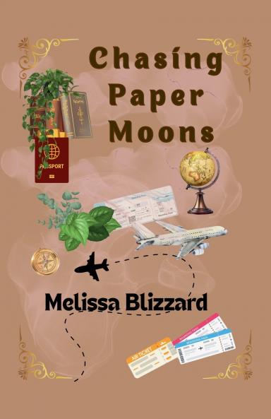 Chasing Paper Moons