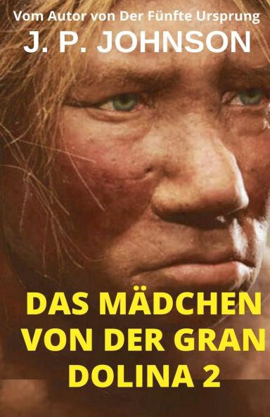 Das Mädchen Von Der Gran Dolina 2.
