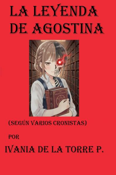 La Leyenda de Agostina (según varios cronistas)