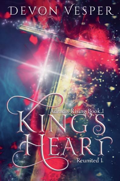 King's Heart (Reunited 1)